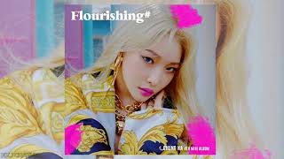 CHUNGHA (청하) 4TH MINI ALBUM 'Flourishing' - SNAPPING AUDIO