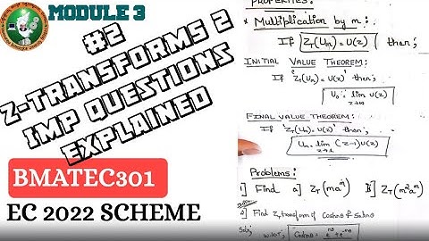 #2 Z-Transforms Imp Properties 2 questions explained 3rd sem ECE Module 3| 2022 Scheme VTU BMATEC301