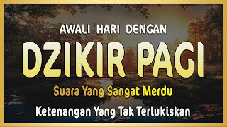 Dzikir Pagi Sesuai Sunnah 24 Jam Nonstop