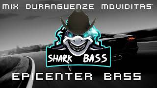 Duranguenze Mix -  Moviditas Epicenter Shark