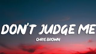 Chris Brown - Dont Judge Me (Lyrics)
