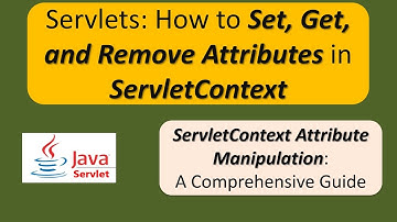 How to set/get/remove Attribute to/from ServletContext? | ServletContext Attribute Demo