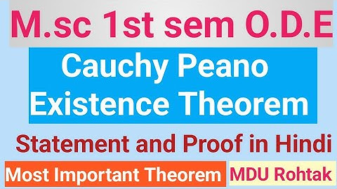 Cauchy Peano Existence Theorem proof | cauchy Peano theorem proof in Hindi #cauchypeanotheoremproof