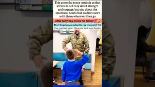 A Soldier’s Homecoming: A Tender Moment Between Father and Son #Homecoming #MilitaryLife #FatherSon#