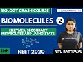 Biomolecules - Enzymes, Secondary Metabolites and Living State | Part 2 | NEET 2020