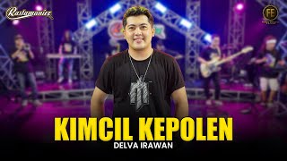 DELVA IRAWAN - KIMCIL KEPOLEN | Feat. RASTAMANIEZ ( Official Live Version )