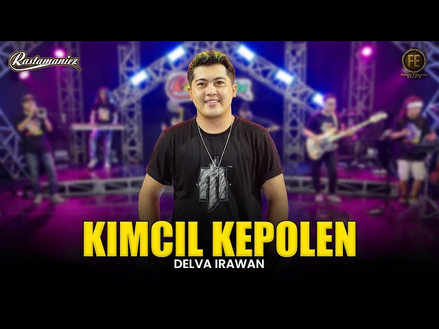 DELVA IRAWAN - KIMCIL KEPOLEN | Feat. RASTAMANIEZ ( Official Live Version ) class=