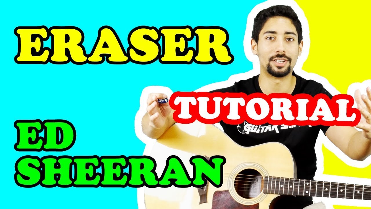 TUTORIAL 🎸 CHITARRA Eraser, Ed Sheeran (Accordi, Ritmica) YouTube