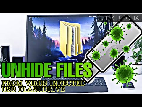 How to Unhide files in a virus infected usb drive