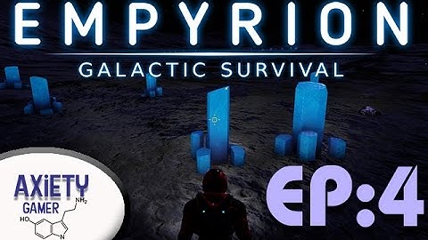 EMPYRION GALACTIC SURVIVAL 5.2 | "UPGRADES AND MOON STONES" | S1E4