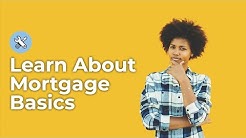 Mortgage Basics - Mortgage 101 