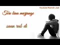 Heart ♥ touching sad 😭😭 whatsapp status - Naresh Jaat Whatsapp Status Video Download Free