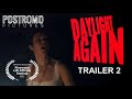 DAYLIGHT AGAIN – Festival Trailer | Thriller Film