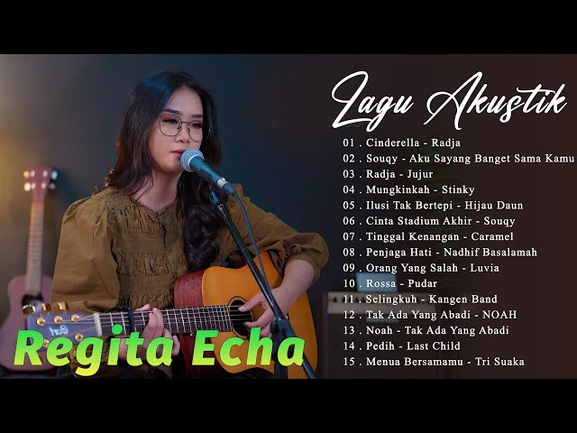 Regita Echa Cover Akustik Full Album Terbaru 2024 ~ Akustik Cover Lagu Indonesia class=