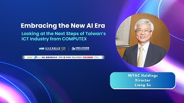 【COMPUTEX 2024】Looking at the Next Steps of Taiwan’s ICT Industry from COMPUTEX Forum: Liang Su