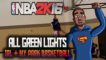 NBA 2K16 - My Park + IRL Basketball - Playing the Perfect Game Standard - All Green Lights
