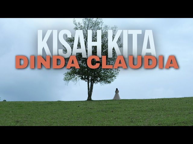 Dinda Claudia - Kisah Kita || Official Music Video class=