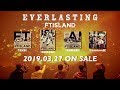 FTISLAND – 9th ALBUM『EVERLASTING』初回限定盤A収録「MVメイキング」ダイジェスト