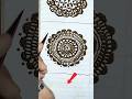 🌸 Easy Round Mehndi Design Tutorial | Simple Arabic Mehndi Design for Beginners ✨#shorts