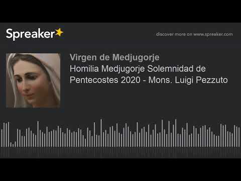 Homilia Medjugorje Solemnidad de Pentecostes 2020 - Mons. Luigi Pezzuto