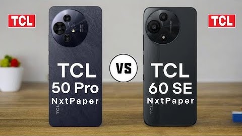 TCL 50 Pro NxtPaper vs TCL 60 SE NxtPaper