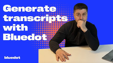 Generate transcripts with Bluedot’s Chrome extension