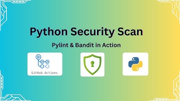 Automate Python Security Scanning with Pylint & Bandit