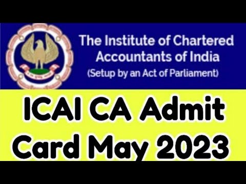 ICAI admit card May 2023 | how to download ICAI admit card May 2023