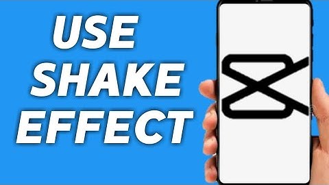 How to use shake effect on capcut | make camera shake capcut