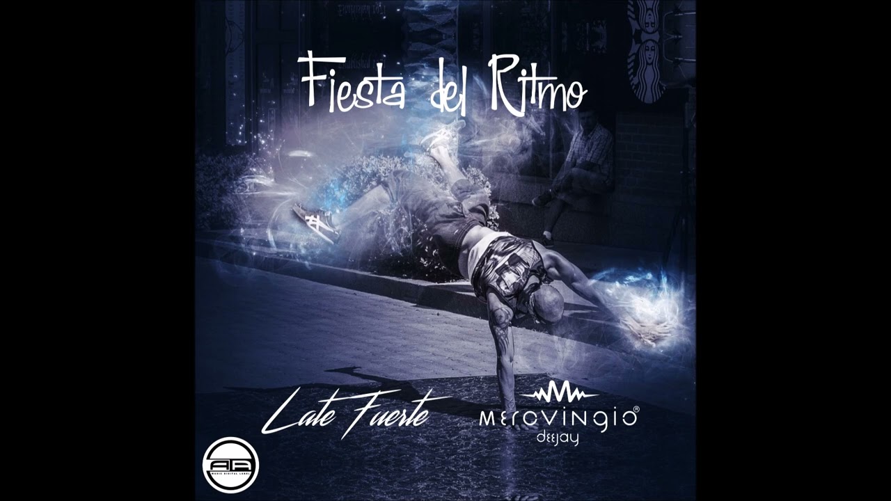 Fiesta del Ritmo - Late Fuerte & Merovingio Deejay (Merovingio Deejay Producer) - 2024