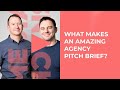 What makes an amazing agency pitch brief mediasnack ep 215