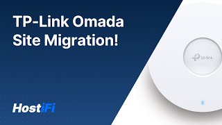 Omada - How to migrate a site to a new controller