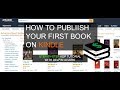 Kindle Publishing Tutorial: How To Publish Your 1st Book on KDP- Step-By-Step!