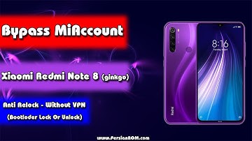 Bypass MiAccount Xiaomi Redmi Note8 Anti Relock Without VPN(Bootloder Lock or Unlock (Permanently))