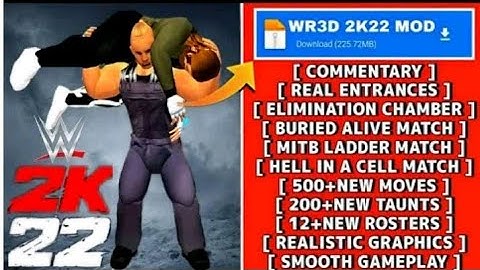 WR3D 2K22 V5.1 MOD RELEASED || 500+MOVES/REALISTIC ENTRANCE/BURIEDALIVEMATCH/NEW MATCH TYPES