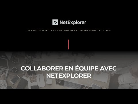 Collaborer en équipe avec NetExplorer