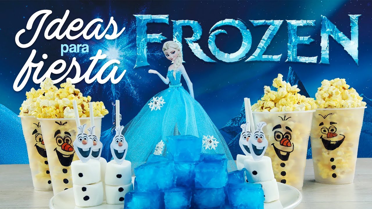 Ideas Cumpleaños Frozen - Como hacer y adornar una fiesta infantil