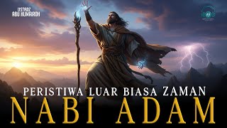 Extraordinary Events That Occurred in the Time of Prophet Adam