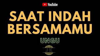 UNGU - SAAT INDAH BERSAMAMU (KARAOKE)