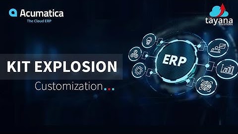 Kit Explosion   Acumatica