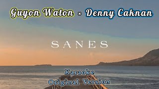 Download lagu GuyonWaton × Denny Caknan - SANES (Karaoke) (Lirik)