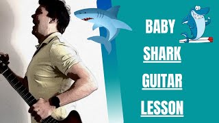 How To Play Baby Shark (SUPER EASY) Guitar Lesson