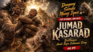 Download lagu JUMAD KASARAD Eps 4 • DONGENG SUNDA