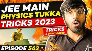 JEE Main Physics Tukka Tricks 2023🔥| Tricks & Cheat Codes #563 | #jeemain2023 #tukkatricks