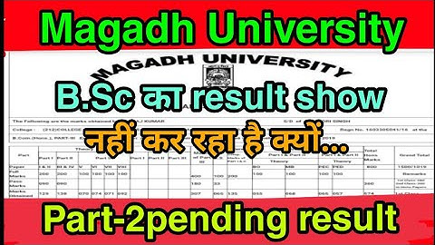 Magadh University, part-2 pending result../B.sc का result show नही कर रहा है????