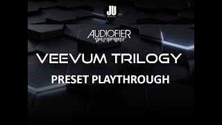 Veevum Trilogy by Audiofier Preset Playthrough