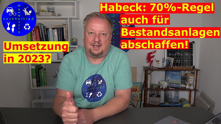 Habeck: 70%-Regel wird auch für Bestands-Photovoltaikanlagen abgeschafft - Energiesicherungspaket