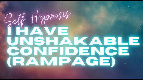 💪 I HAVE UNSHAKABLE CONFIDENCE (RAMPAGE) ✨