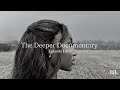 The deeper documentary ep1