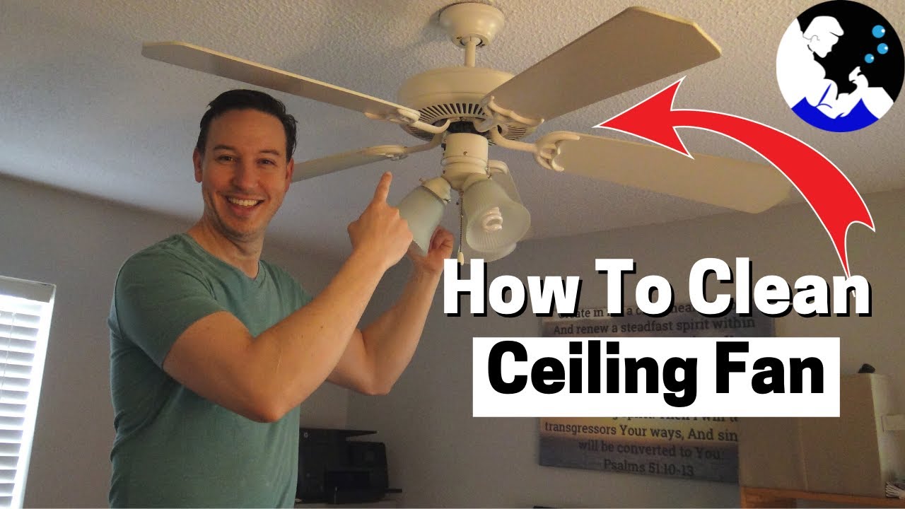 How To Clean Ceiling Fans 4 Tips And